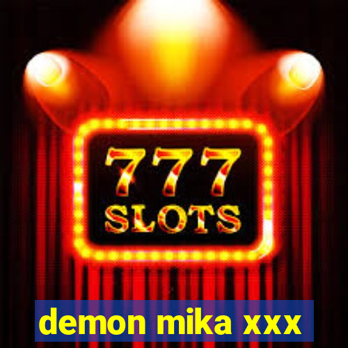 demon mika xxx